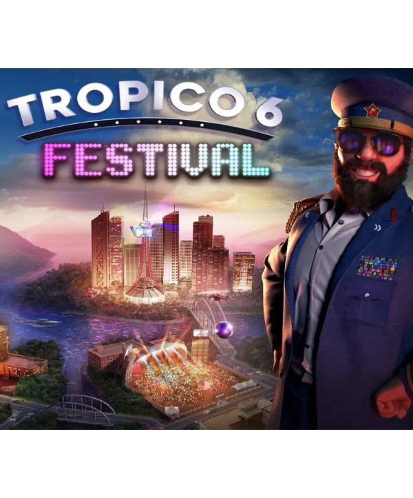 Tropico 6 - Festival DLC Steam Key GLOBAL